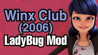 [1] Блум - ЛедиБаг – Winx Club (2006). LadyBug Mod + Жризельдский перевод