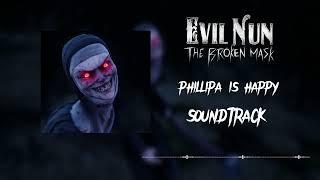 Evil Nun: The Broken Mask - Phillipa is Happy (Soundtrack)