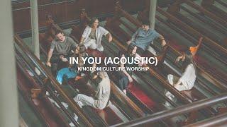 In You - Live at Albert Street // Kingdom Culture Worship