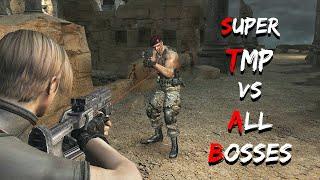 SUPER TMP vs ALL BOSSES - Resident Evil 4 HD Project