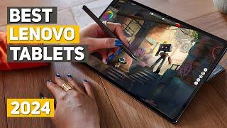 Best Lenovo Tablet 2024 - Top 5 Best Lenovo Tablets 2024