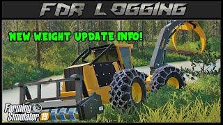 News About The Upcoming Weight Changes!  Farming Simulator 2019  FDR Logging