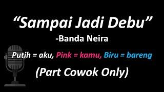 Banda Neira - Sampai Jadi Debu (Part Cowok Only) | Cover