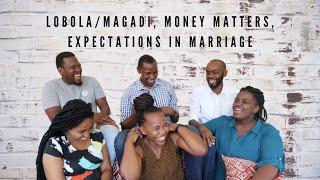 Chats With The Ndlovus | Episode 2 | Magadi/Lobola, Expectations, Money | Botswana Youtuber | Africa
