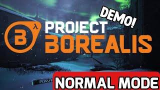  NEWS AND RELEASED  Project Borealis: Prologue Demo (Normal Mode) - Full Walkthrough