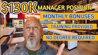 $130,000 A YEAR MANAGER POSTION!