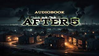 Post apocalyptic Audiobook: After 5