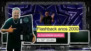 Flashback anos 2000 by DJ Cleverson Guaruja