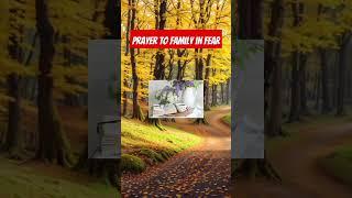 prayer against the tormenting spirit of fear in your family #prayer #christianprayer #bible #music