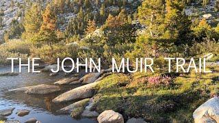 John Muir Trail Vlog 2022