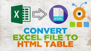 How to Convert an Excel File into HTML Table