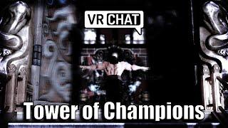 [VRChat] Tower Of Champions -Trailer | feat. Purple Lotus / High Hall