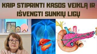 Kaip stiprinti kasos veiklą ir išvengti sunkių ligų