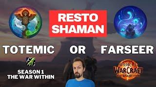 Should You Play Farseer or Totemic Resto Shaman in Season 1 of The War Within?