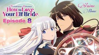 An Archdemon's Dilemma: How to Love Your Elf Bride Episode 8 | in Hindi