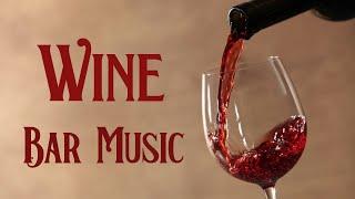 Wine Bar Music - Best Instrumental Lounge for Tasting Wine