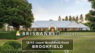 Brisbane Real Estate - 13 /43 Upper Brookfield Road | Brookfield