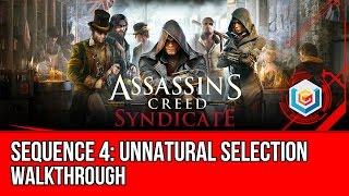 Assassin's Creed Syndicate Walkthrough Sequence 4: Unnatural Selection Gameplay Let’s Play