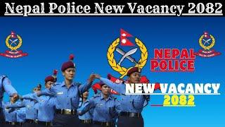 #Nepal Police Vacancy 2082 | Nepal Police Jawan Vacancy 2082 | Nepal Police New Vacancy 2082.