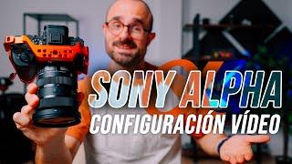 Configuración Cámara Sony Alpha para grabar vídeo de bodas