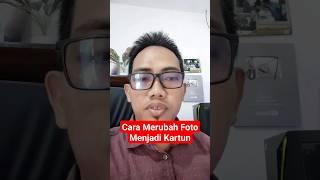 Cara Merubah Foto Menjadi Kartun Dengan Mudah Dan Gratis #shorts