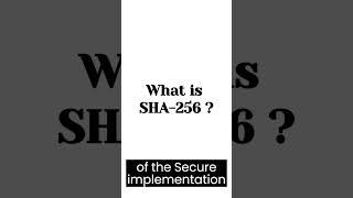 What is SHA-256 ?