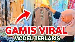 GAMIS VIRAL MURAH! GAMIS TERBARU MODEL TERLARIS 2024 ASLI BAGUS BANGET DI PASAR TANAH ABANG HARI INI