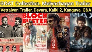 The GOAT Collection | Vettaiyan Trailer, Meiyazhagan Trailer, Devara, Kalki 2 Title, Kanguva