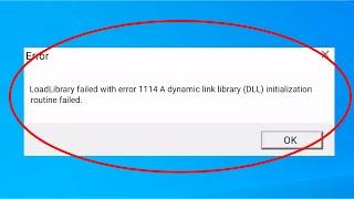 FIX LoadLibrary failed with error 1114: A dynamic link library (DLL) initialization routine failed