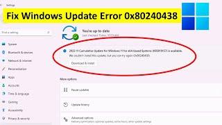 How to Fix Windows Update Error Code 0x80240438 | Windows 11 Update Error