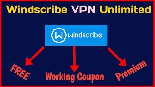 How To Get Windscribe VPN Unlimited | Windscribe VPN 30 GB Coupon FREE - Latest Method [2024]