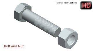  Modelling a Bolt and Nut in Creo Parametric