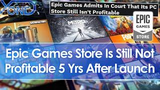 Epic Games Store Still Not Profitable 5 Years After Launch