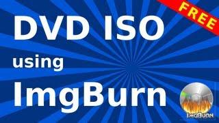 How to create an ISO image file from a DVD disc using ImgBurn