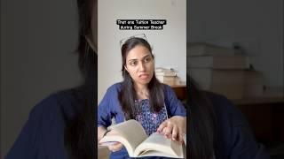 That one Tuition Teacher during Summer Break | Salonayyy | Saloni Gaur