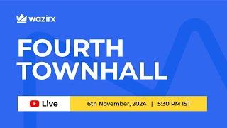 Fourth Townhall - 6th November, 2024 | WazirX