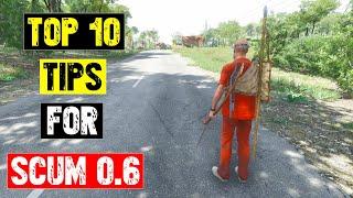 Top 10 Tips for Scum 0.6 - Learn to Survive