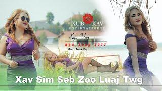 Xyo Vwj - Xav Sim Seb Zoo Luaj Twg (Karaoke)