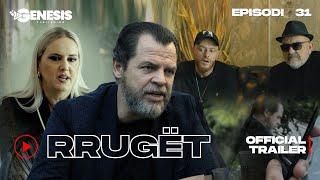 RRUGËT - Official Trailer - Episodi 31 (Halil Budakova)