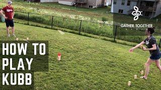 How To Play Kubb