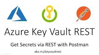 Azure Key Vault REST APIs with Postman