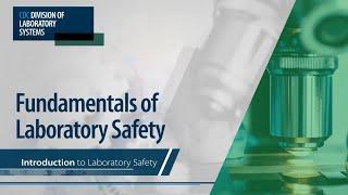 Fundamentals of Laboratory Safety: Introduction to Laboratory Safety