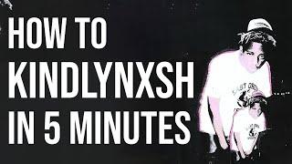 HOW TO MAKE A KINDLYNXSH TYPE BEAT IN 5 MINUTES