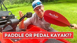 Pedal Kayak vs Paddle Kayak??  How to Choose?