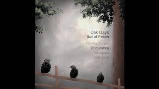 Oak Days - Out of Reach