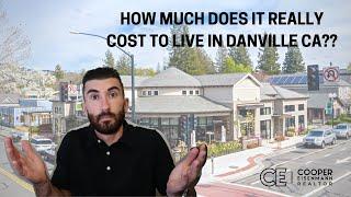 How much does it REALLY cost to live in Danville CA?