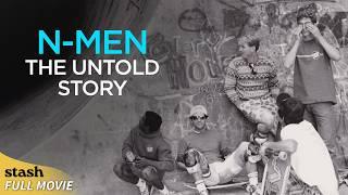 N-Men: The Untold Story | Skateboarders Documentary | Full Movie | Tony Hawk