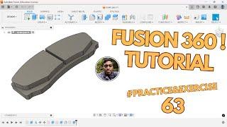 10 MINUTES TO MAKE BRAKE PADS IN FUSION 360 | PRACTICE 63