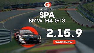 Spa 2.15.9 - BMW M4 GT3 - GO Setups | ACC