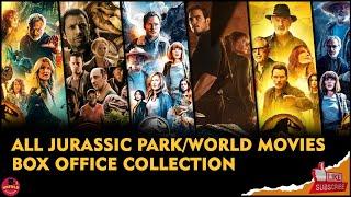 All Jurassic Park/World movies Box Office Collection | Unfold Cinema